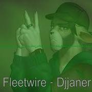 Fleetwire Djjaner