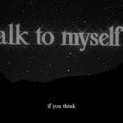 Talk To Myself