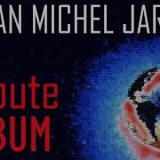 Jarremake Tribute To Jean Michel Jarre Album