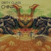 China Dirty Class