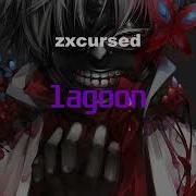 Zxcursed Lagoon