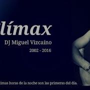 Miguel Vizcaino Climax