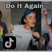 Do It Again Dance Tik Tok