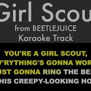 Girl Scout Beetlejuice Instrumental Karaoke Beetlejuice The Musical