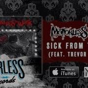 Sick From The Melt Feat Trevor Friedrich