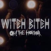 Witch Bitch