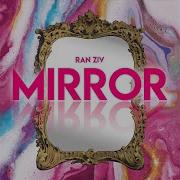 Ran Ziv Mirror