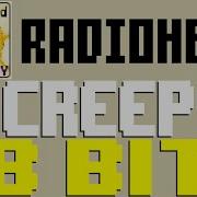 Creep Radiohead 8 Bit