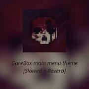 Gorebox Remix