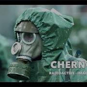 Chernobyl Imagine Dragons Explosion