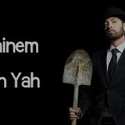 Eminem Yah Yah Lyrics Feat Royce Da 5 9 Black Thought Q Tip