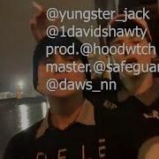 Re Upload Yangster Jack David Shawty Pressure