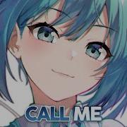 Nightcore Call Me