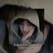 Adamlar Zombi Speed Up