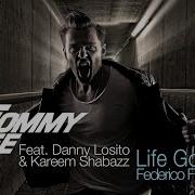 Tommy Vee Ft Danny Losito Kareem Shabazz Life Goes On Federico Fioretti Remix